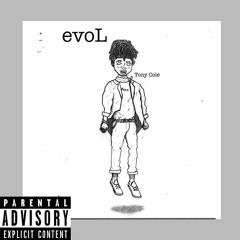 evoL (prod. by NinetySix & Tony Cole)
