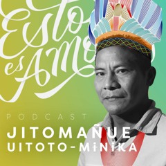 Medicina y territorio: el amor para Jito, sanador del Amazonas