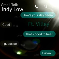 Small Talk Ft. Villey