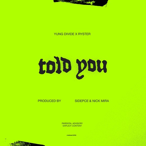 Told You (Feat. Ryster) [Prod. Sidepce & Nick Mira]
