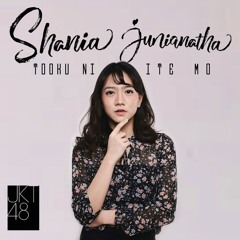 Shania Junianatha - Di Tempat yang Jauh pun (Tooku ni Ite mo) JKT48