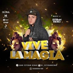 VIVE LA MAGIA-LIVE SET ESTEBAN HENAO
