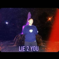 LIE 2 YOU (prod. Blackmayo)