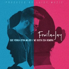 Que Venga Otra Mujer / Me Gusta Esa Hembra (2019)