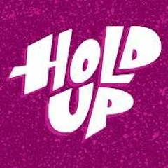 Hold Up ft. JXVE