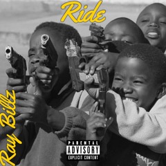 ***RIDE - RAY BILLZ*** (OFFICIAL AUDIO) [ PROD.BY NELL ]