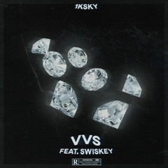 @1ksky x @swiskey - VVS
