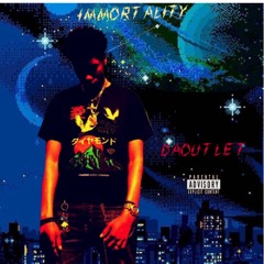 IMMORTALITY! (Prod. Samsungsosa)