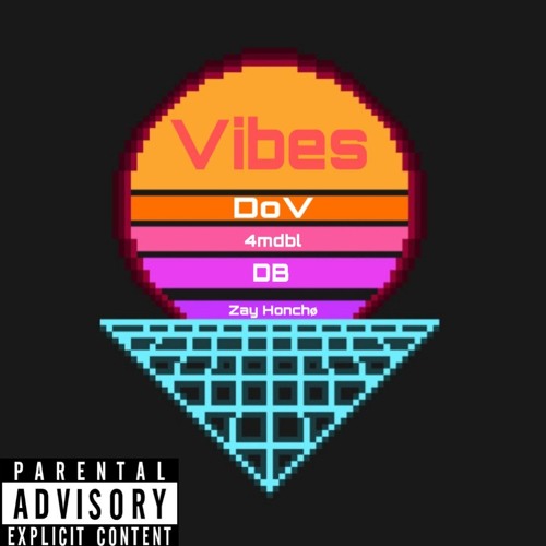 DoV - Vibes [Prod by :] & B Mac]