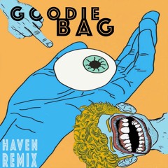 Still Woozy - Goodie Bag (Haven Remix)