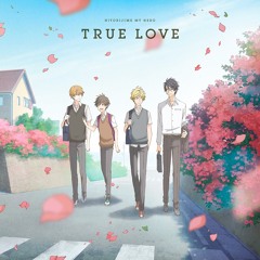 TRUE LOVE - Hitorijime no Hero ED