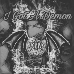 I got a demon