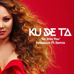 So Into You - Fabolous Ft. Tamia (Ku De Ta Remix)