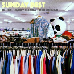 Sunday Best (feat. Jarry Manna & Oh-So)