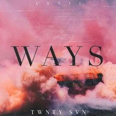 WAYS (Prod. LCS)