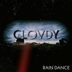 CLOVDY - Rain Dance