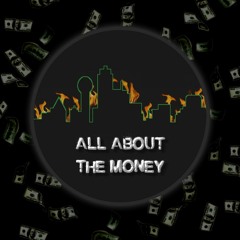 All About The Money Ft. Jacoby Taylor