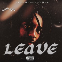 LEAVE (Prod.by 318tae)