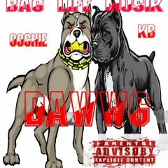 Oochie X KB - DAWWG PROD BY BTGrin