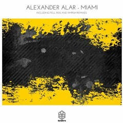 PREMIERE: Alexander Alar — Miami (Original Mix) [Songspire Records]