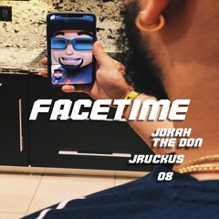 FaceTime (Feat. JRuckus & 08)