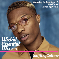 Wizkid Essential Mix 2019 (OGA ROSSCO x ABEL x Cardinal Smart)