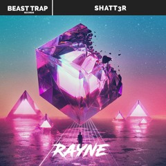 SHATT3R - Rayne
