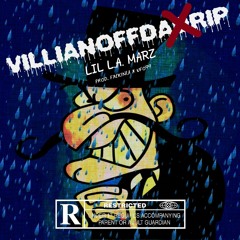Lil L.A. Marz - VILLIANOFFDARIP (prod. FXCKINLA X UFO99)