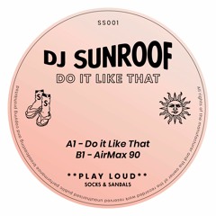 PREMIERE: Dj Sunroof - Air Max 90 [Socks & Sandals]
