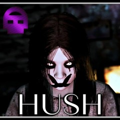 Hush - Ft. Divide Music