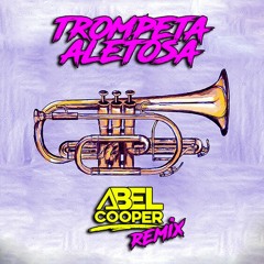 Dayvi - Trompeta Aletosa (Abel Cooper Remix) [DESCARGA GRATIS]