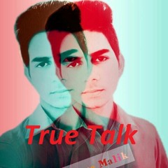 True Talk By Asad Malik