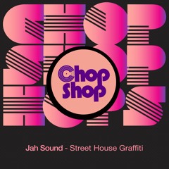 Jah Sound - Street House Graffiti incl. Leandroft/J-Fader/Ed The Spread Remixes