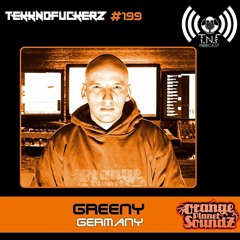 Greeny TnF!!! Podcast #199