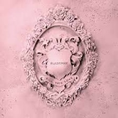 BLACKPINK - Kill This Love RMX