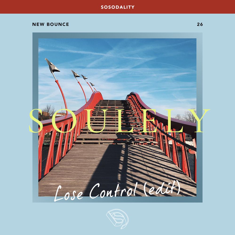אראפקאפיע Soulely - Lose Control (Edit) [New Bounce #026]