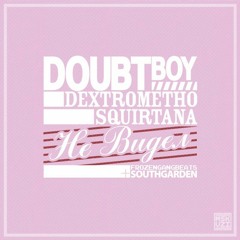 Doubt Boy Feat. Dextrometho Squirtana - Не Видел