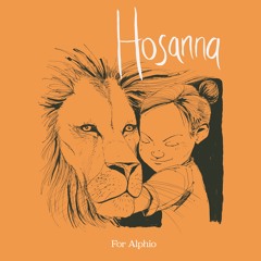 Alpha Roots, Soundwanderer, Janine Levinson, Russ & CK - Hosanna (For Alphio and Soundwanderer)