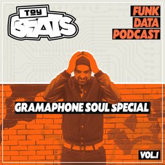 Toy Beats Funk Data Podcast Vol 1 (Gramophone Soul Guest Mix & Interview)