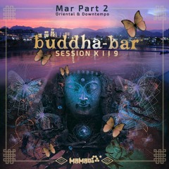 Mamado - Buddha Bar SESSION X I I 9 ➋ { Oriental & Downtempo - Mar Part 2)
