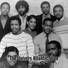 The Universe Atlantic Starr