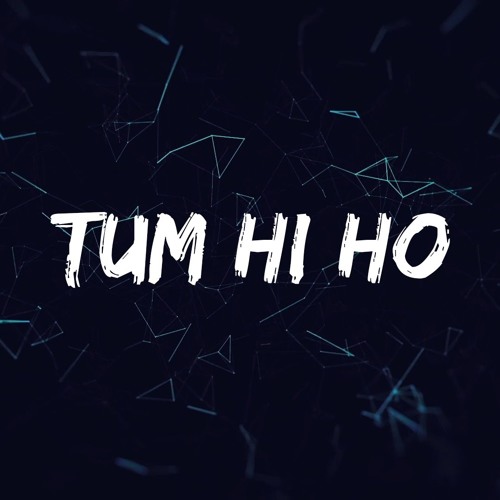Tennebreck Vs. Arijit Singh - Tum Hi Ho (Remix) (Extended)