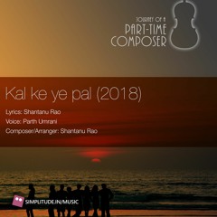 Kal Ke Ye Pal - (Unconditional Dosti) - Dedicated to AKMV Group Batch of 1996