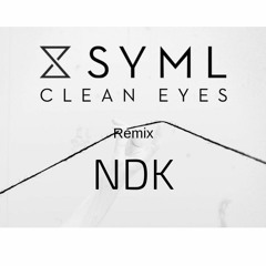 SYML - Clean Eyes (NDK remix)