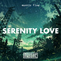Mousikē 61 | "Serenity Love" by Mystic Flow
