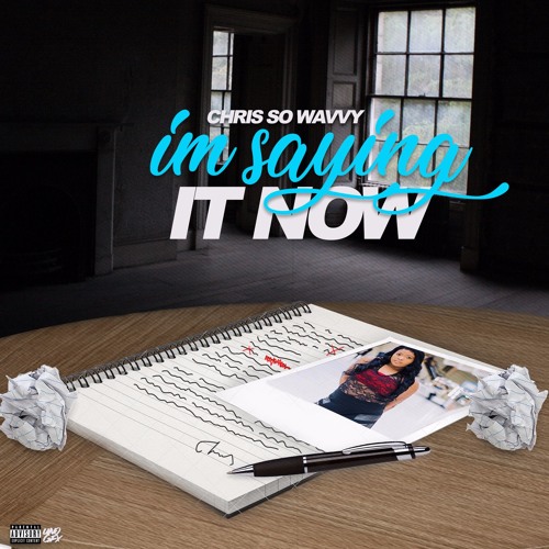 IM SAYING IT NOW (Prod. by Speaker Bangerz)