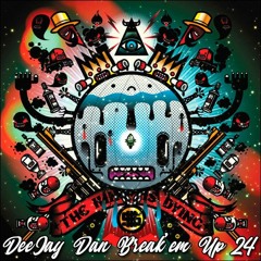 DeeJay Dan - Break'em Up 24 [2019]