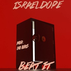 IsraelDope - Beat It(Prod. LMO)