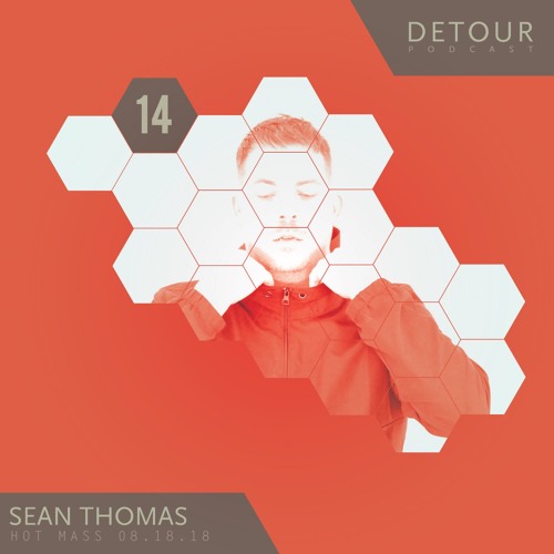 DETOUR Podcast 14: Sean Thomas (Live at Hot Mass)