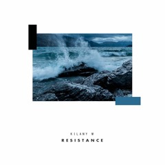 Kilany M - Resistance (Radio Mix)